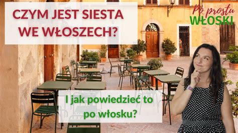 Siesta we Włoszech jak przygotować się do wyjazdu do Włoch Po Prostu