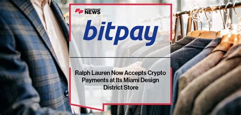 Ralph Lauren Now Accepts Crypto Payments At Its Miami Design District Store