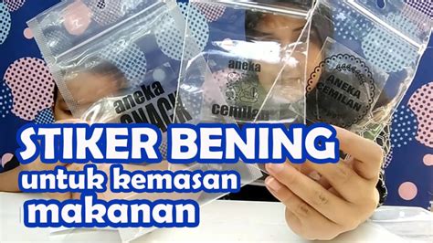 Stiker Bening Untuk Kemasan Makanan Youtube