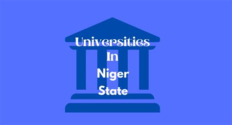 List Of Universities In Niger State Scholarsrank Blog For Academics