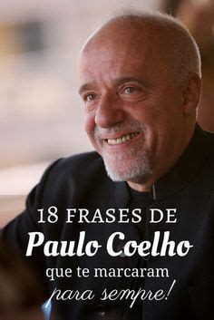 Frases De Paulo Coelho Sobre El Amor La Vida Y La Gods Love Quotes