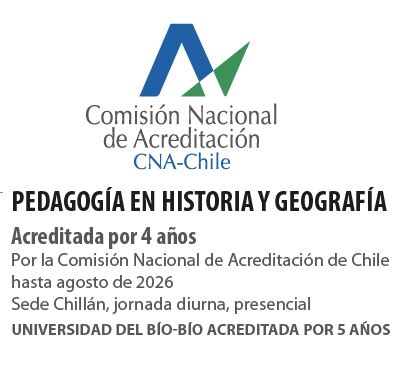 HISTORIA Escuela de Pedagogía en Historia y Geografía Universidad