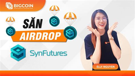 Săn Kèo Airdrop NghÌn ĐÔ Trên Synfutures Và Blast Bigcoin Youtube