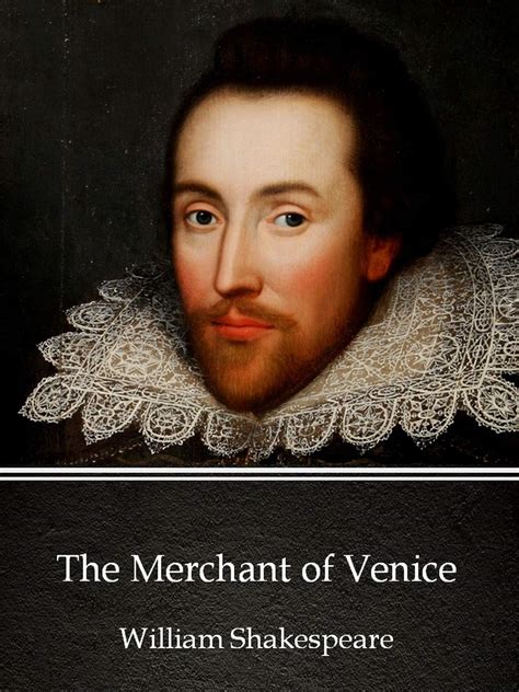 The Merchant Of Venice William Shakespeare William Shakespeare Drama