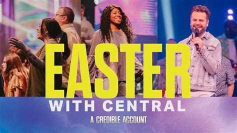 Easter With Central A Credible Account Week 6 915 The Resurrection