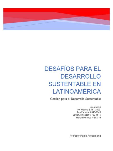 Desafíos Para Lograr Un Desarrollo Sustentable En América Latina La