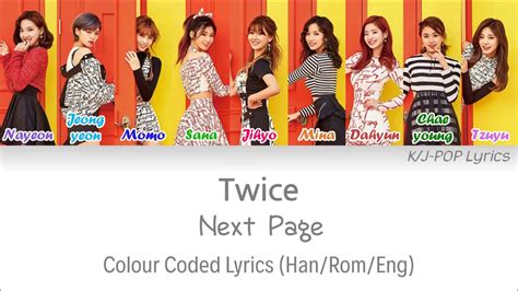 Twice 트와이스 Next Page Colour Coded Lyrics Han Rom Eng Youtube