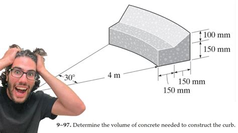 Determine The Volume Of Concrete Needed To Construct The Curb 9 97