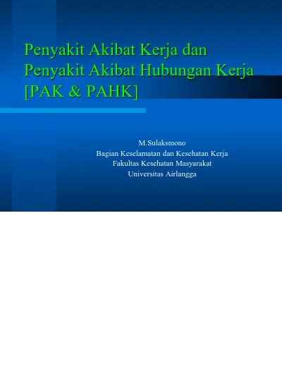 Penyakit Akibat Kerja Dan Penyakit Akibat Hubungan Kerja Pak Pahk