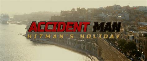 Accident Man Hitman S Holiday 2022