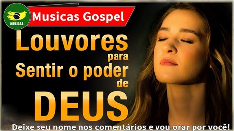 20 Louvores Para Sentir O Poder De Deus Louvores Musicas Gospel Br