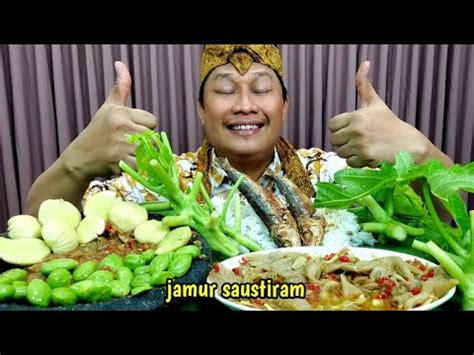 MUKBANG LALAP BATANG Daun PEPAYA MENTAH JENGKOL TUA PETE IKAN ASIN