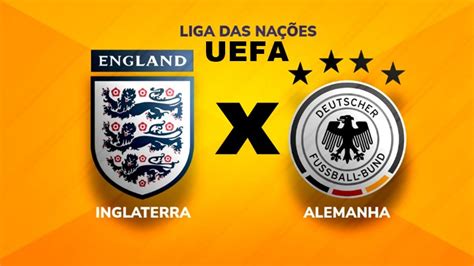 Inglaterra X Alemanha Ao Vivo Como Assistir Online Ao Jogo Da Liga Das