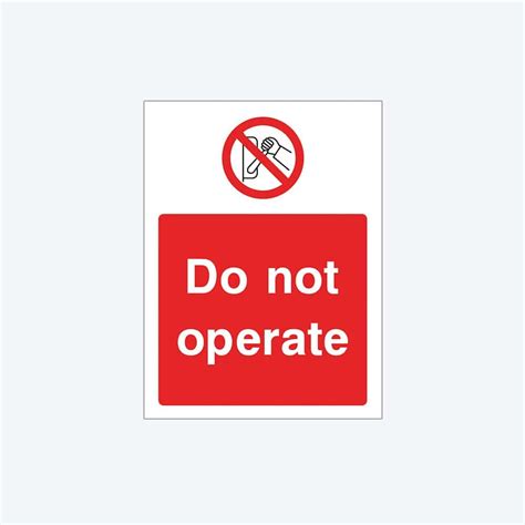 Do Not Operate Sign 300mm X 400mm Elite Sign Solutions