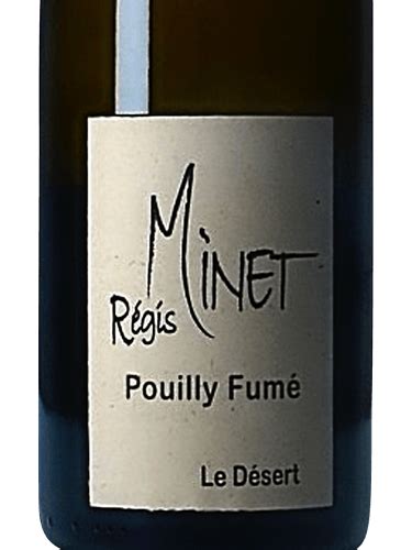 2019 Régis Minet Le Désert Pouilly Fumé Vivino US