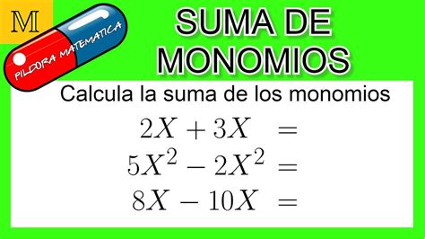 💊cómo Resolver Suma Y Resta De Monomios💊 Píldoras Matemáticas Youtube