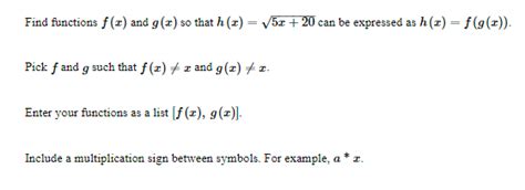 Solved Find Functions F X ﻿and G X ﻿so That H X 5x 202