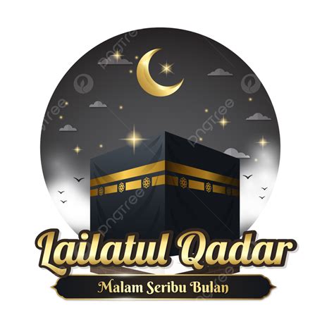 Lailatul Qadar Malam Seribu Bulan Vector Png Lailatul Qadr Lailatul