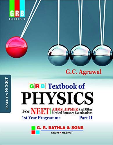 GRB A TEXTBOOK OF PHYSICS FOR NEET 1st YEAR PROGRAMME PART 2 By G C