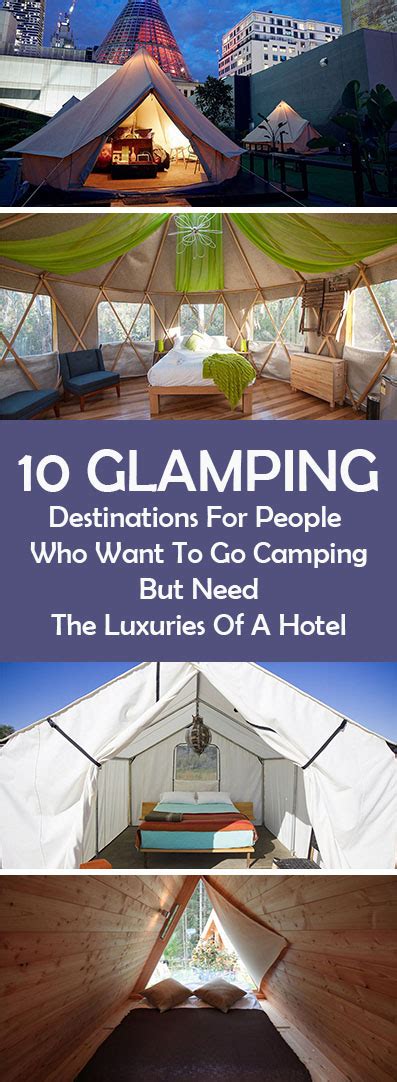 10 Glamping Destinations For People Who Want To Go Camping But Need The ...