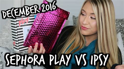 SEPHORA PLAY VS IPSY SUBSCRIPTION UNBOXING DECEMBER 2016 YouTube