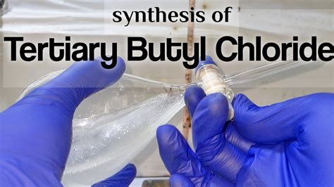 Tertiary Butyl Chloride Organic Synthesis Youtube