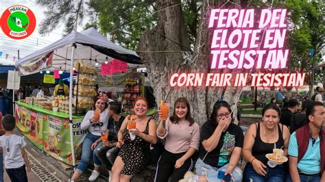 Feria Del Elote En Tesist N K Youtube