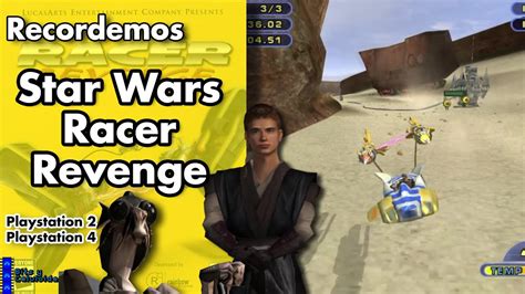 Star Wars Racer Revenge Ps2ps4 Retro Bits Youtube