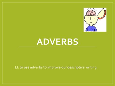 Adverb Poem Powerpoint And Task Teaching Resources