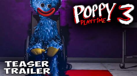 Final Trailer Chapter 3 Poppy Playtime Chapter 3 Youtube