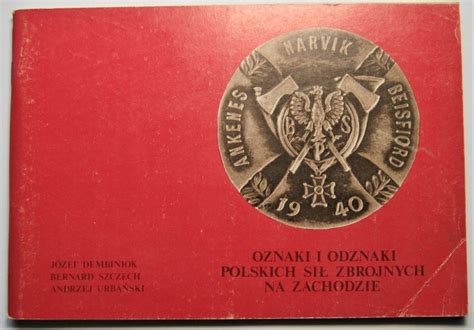 OZNAKI I ODZNAKI POLSKICH SIŁ ZBROJNYCH NA ZACHODZ 13397580523