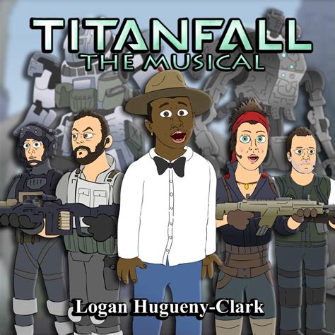 Logan Hugueny Clark Titanfall The Musical Reviews Album Of The Year