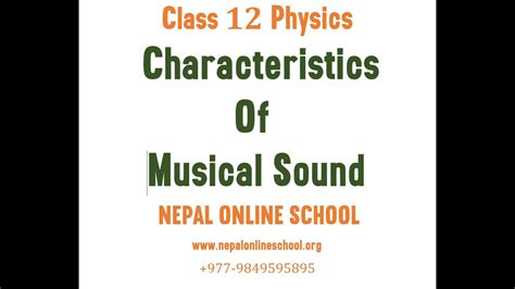 Characteristics Of Musical Sound In Nepali Hseb Neb Grade Physics