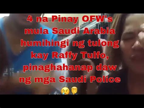 Filipina Ofw S Ng Saudi Arabia Humihingi Ng Tulong Kay Tulfo Gusto Ng