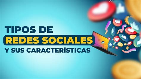 Tipos de redes sociales y sus características YouTube