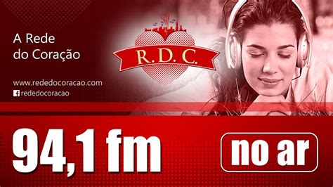 Rádio RDC A rede do coração Igreja Reino dos Céus YouTube