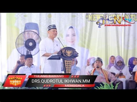 PJ Bupati Tulang Bawang Drs Qudrotul Ikhwan MM Membuka Acara