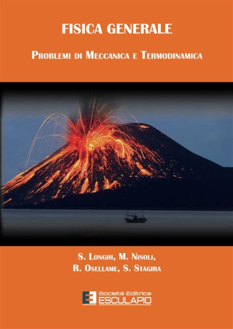 Fisica Generale Problemi Di Meccanica E Termodinamica Listeo