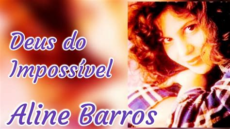 Deus Do Imposs Vel Aline Barros Play Back Legendado Youtube