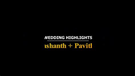 Prashanth Weds Pavithra Wedding Highlights YouTube