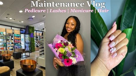 Maintenance Vlog Pedicure Lashes Hair Manicure Youtube