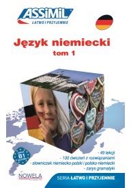 Język niemiecki łatwo i przyjemnie książka tom 1 Samouczek języka