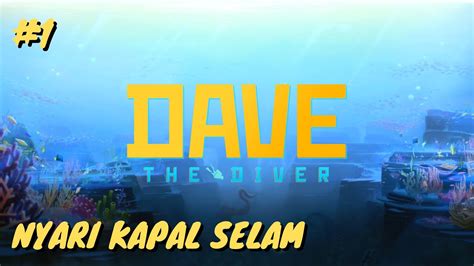 Pagi Nyari Ikan Malam Jaga Restoran Dave The Diver Gameplay Youtube