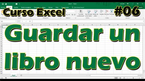 Curso Excel [06] Cómo Guardar Un Libro Nuevo 📗 📂 2024 Youtube