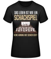 Das Leben Ist Wie Schach Frauen Basic T Shirt Shirtinator