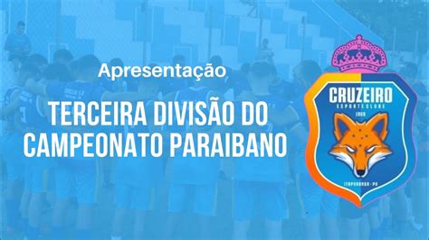 Cruzeiro De Itaporanga Apresenta Seu Elenco Para A Terceira Divis O Do