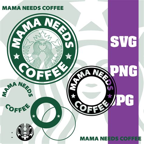 Mama Needs Coffee Starbucks Svg Starbucks Decal Coffee Etsy