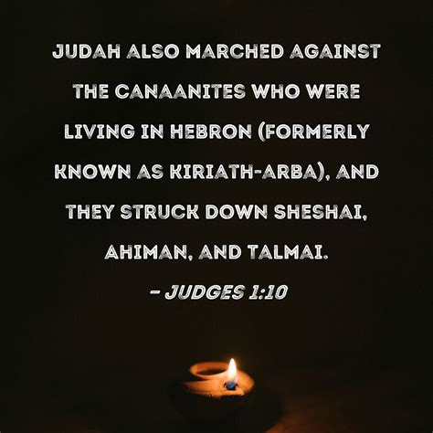 Judges 110 Judah Also Marched Against The Canaanites Who Were Living