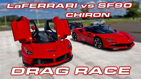 Ferrari Laferrari Vs Sf90 Stradale Vs Chiron 14 Mile Drag And Roll