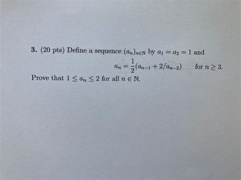 Solved 3 20 Pts Define A Sequence An Nen By A1 22 1